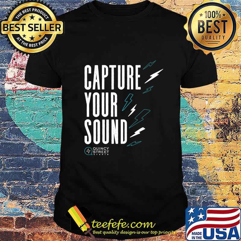 Capture Your Sound Quincy street Shirt