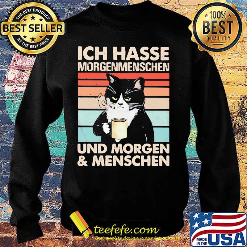 Cat Ich hasse morgenmenschen und morgen and menschen vintage retro s Sweater Cat Ich hasse morgenmenschen und morgen and menschen vintage retro s Sweater