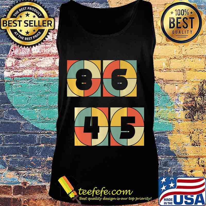 Classic Vintage Style 86 45 Anti Trump Premium T-Shirt Tank top Classic Vintage Style 86 45 Anti Trump Premium T-Shirt Tank top