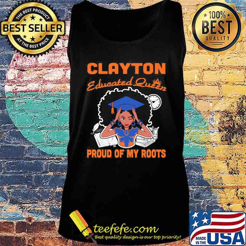 Clayton educated queen proud of my roots s Tank top Clayton educated queen proud of my roots s Tank top
