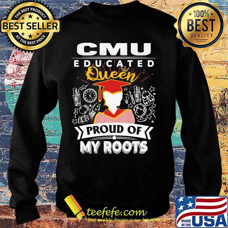 Cmu educated queen proud of my roots s Sweater Cmu educated queen proud of my roots s Sweater