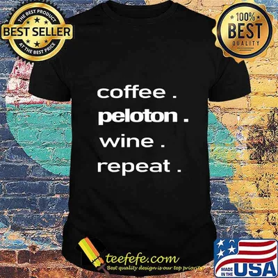 Coffee. Peloton. Wine. Repeat T-Shirt
