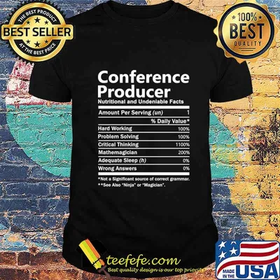 Conference Producer T Shirt - Nutrition Factors Gift Item Tee T-Shirt