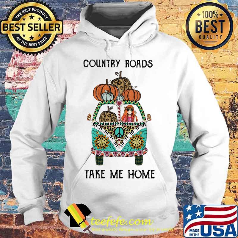 Country Roads Take Me Home Hippie Peace Car Girl And Pumpkins Shirt Hoodie Country Roads Take Me Home Hippie Peace Car Girl And Pumpkins Shirt Hoodie