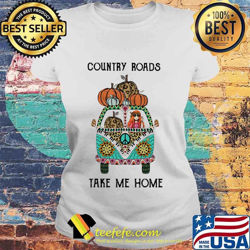 Country Roads Take Me Home Hippie Peace Car Girl And Pumpkins Shirt Laides tee Country Roads Take Me Home Hippie Peace Car Girl And Pumpkins Shirt Laides tee