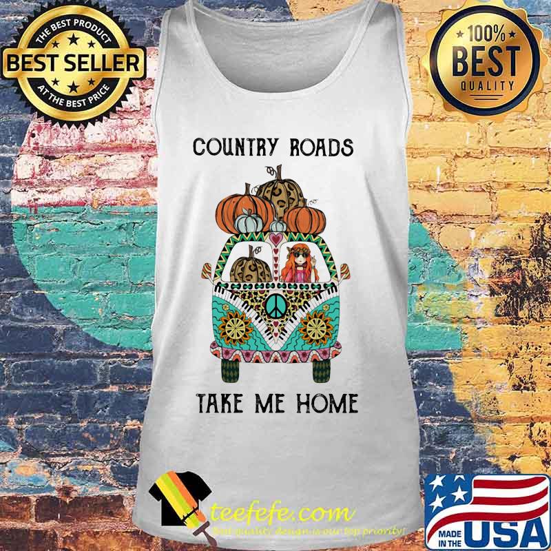 Country Roads Take Me Home Hippie Peace Car Girl And Pumpkins Shirt Tank top Country Roads Take Me Home Hippie Peace Car Girl And Pumpkins Shirt Tank top