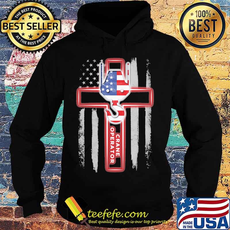 Crane Operator Jesus American Flag Independence Day Shirt Hoodie Crane Operator Jesus American Flag Independence Day Shirt Hoodie