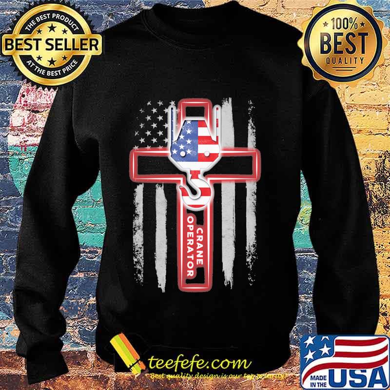 Crane Operator Jesus American Flag Independence Day Shirt Sweater Crane Operator Jesus American Flag Independence Day Shirt Sweater