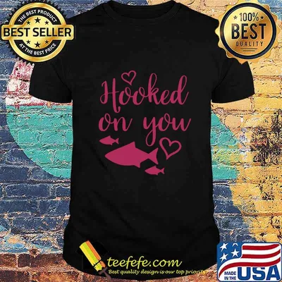 Cute Valentines Day Fishing Valentine Hooked on You T-Shirt
