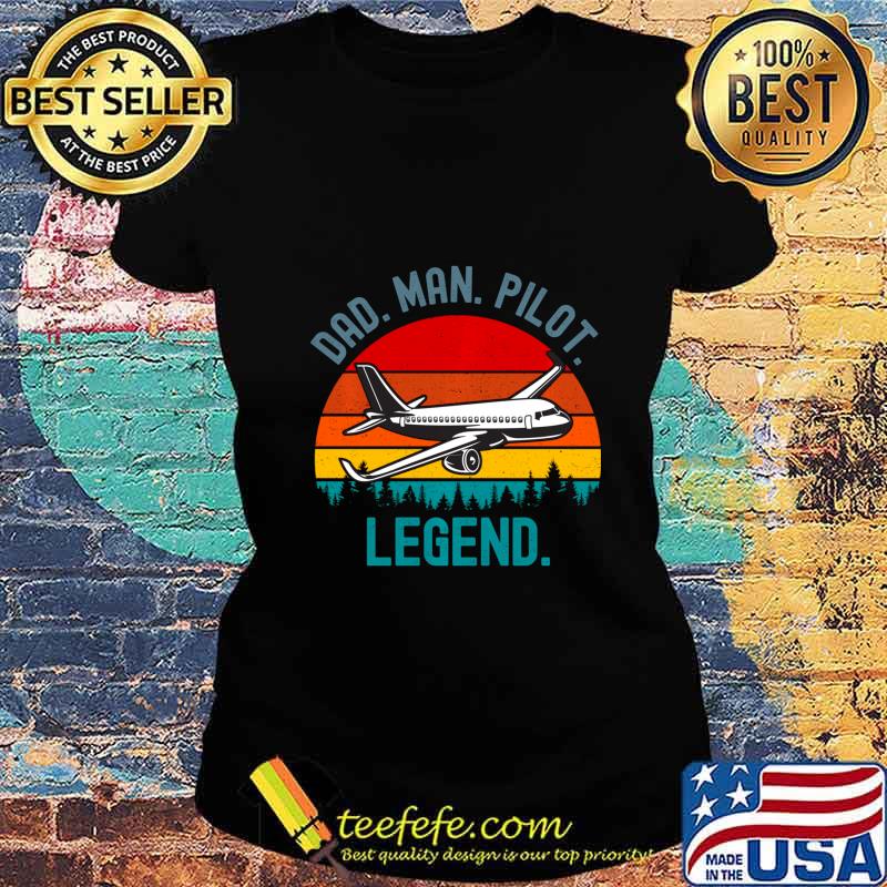 Dad Man Pilot Legend Vintage Sunset Design Pullover s Ladies tee Dad Man Pilot Legend Vintage Sunset Design Pullover s Ladies tee