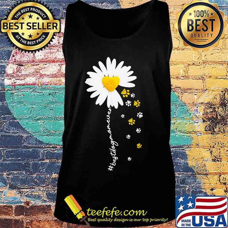Daisy Flower Paws Best Dog Mom Ever Shirt Tank top Daisy Flower Paws Best Dog Mom Ever Shirt Tank top