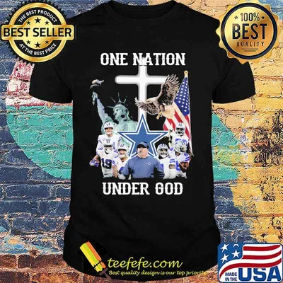 Dallas cowboys one nation under god shirt