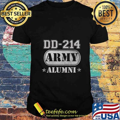 DD-214 US Army Alumni Gift Military Force T-Shirt