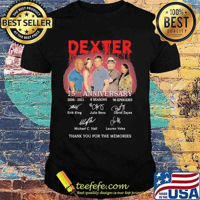 Dexter 15th anniversary 2006 2020 thank for the memories signatures shirt