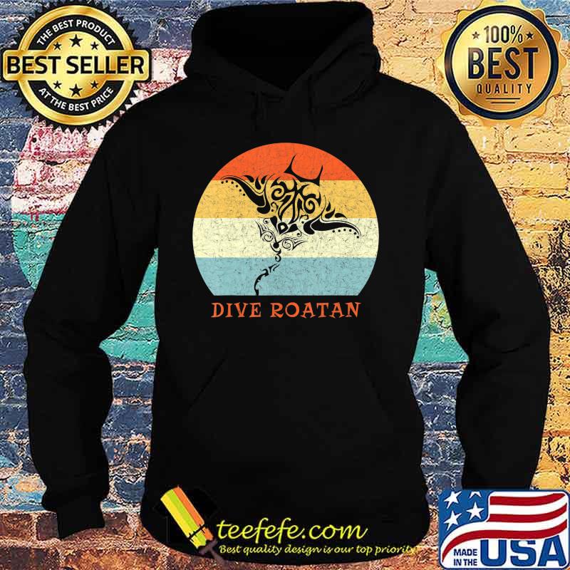 Dive Roatan Vintage Retro Tribal Stingray Vacation T-Shirt Hoodie Dive Roatan Vintage Retro Tribal Stingray Vacation T-Shirt Hoodie