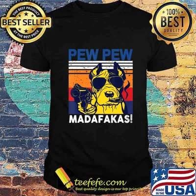 Dog Pew Pew Madafakas vintage crazy pit-bull Graphic T-Shirt