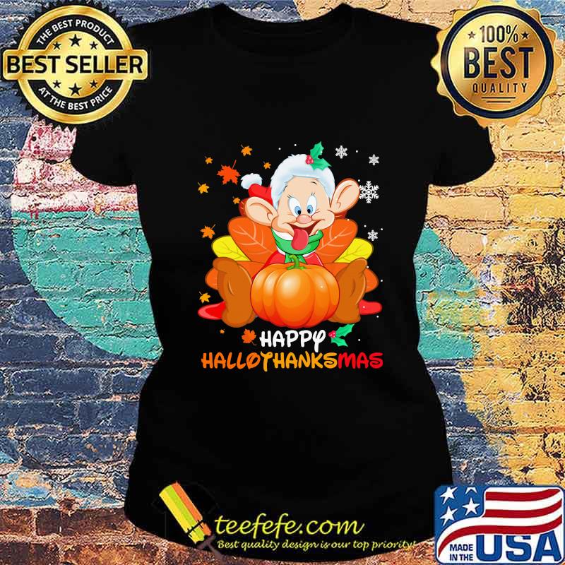 Dopey happy hallothanksmas halloween thanksgiving christmas s Ladies tee Dopey happy hallothanksmas halloween thanksgiving christmas s Ladies tee