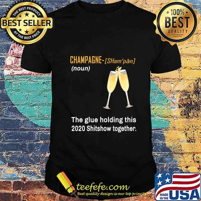 Drinking Champagne Glue Holding This 2020 Shitshow Together Pullover shirt