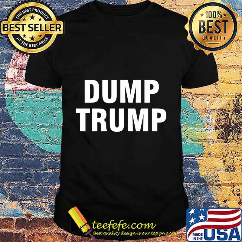 Dump Trump Premium T-Shirt Dump Trump Premium T-Shirt