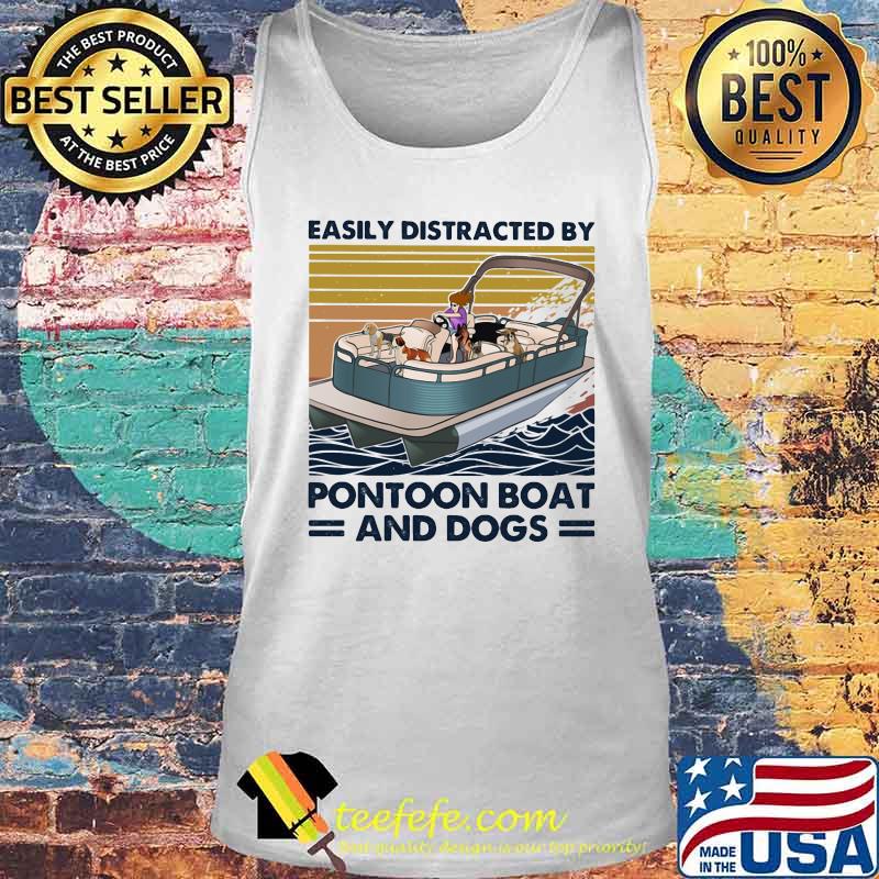 Easily distracted by pontoon boat and dogs vintage retro s Tank top Easily distracted by pontoon boat and dogs vintage retro s Tank top