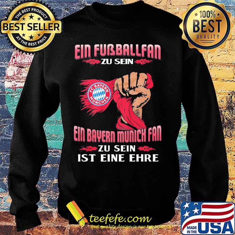 Ein fubballfan zu sein ein munich fan zu sein ist eine ehre s Sweater Ein fubballfan zu sein ein munich fan zu sein ist eine ehre s Sweater