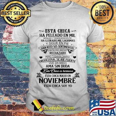 Esta Chica Ha Peleado En Mil Ama Sin Duda Esta Chica Es Hermosa Esta Chica Nacio En Noviembre Esta Chica Soy Yo Shirt