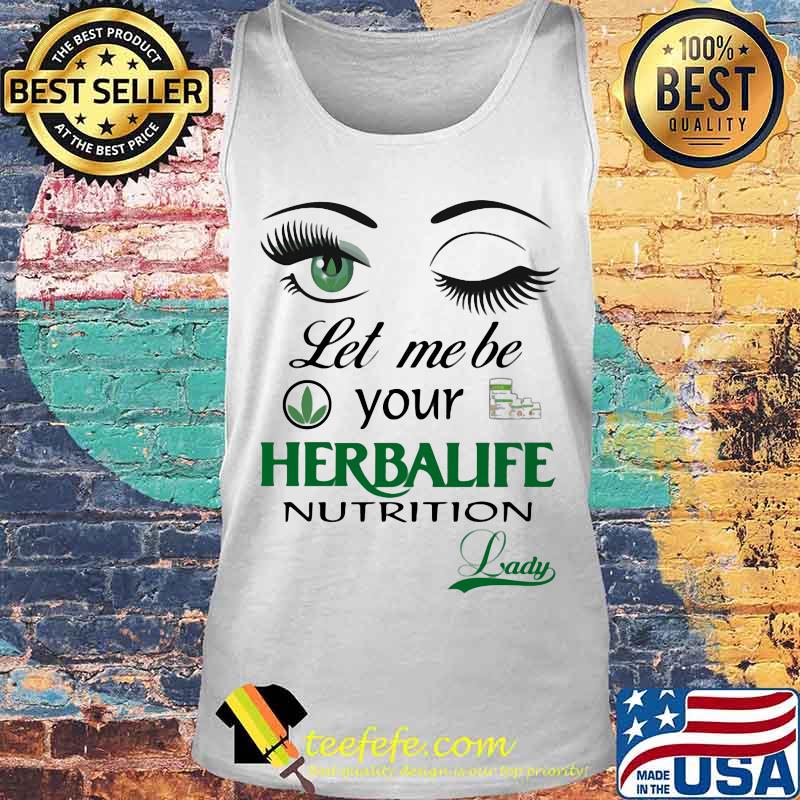 Eyes let me be your herbalife nutrition lady s Tank top Eyes let me be your herbalife nutrition lady s Tank top