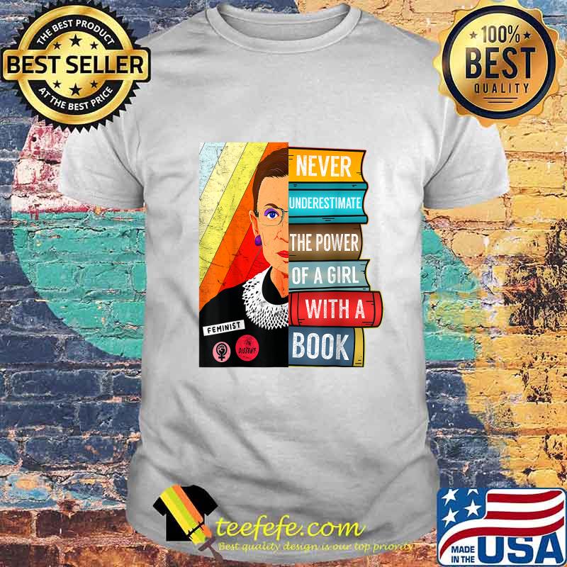 Feminist Ruth Bader Ginsburg RBG Quote Girl With Book T-Shirt