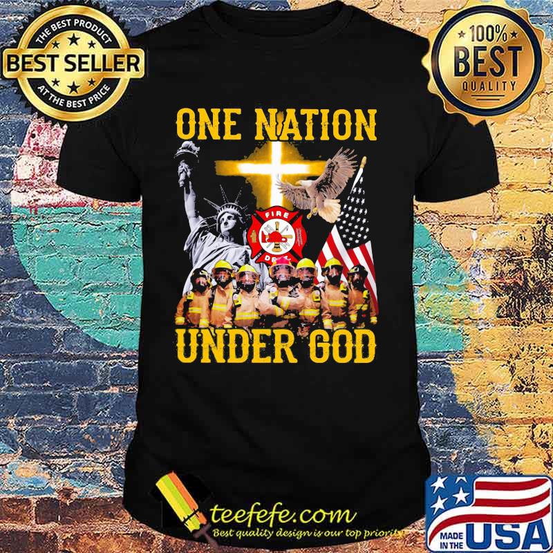 Firefighter one nation under god shirt