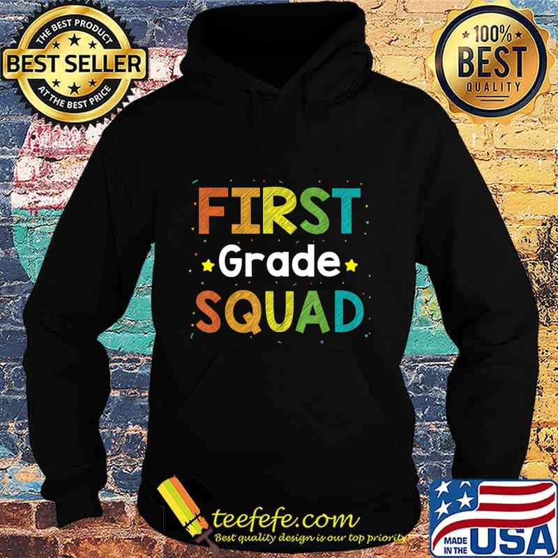 First grade squad back to school Gift Idea T-Shirt Hoodie First grade squad back to school Gift Idea T-Shirt Hoodie