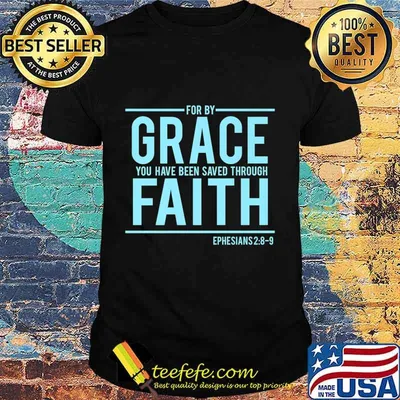 For By Grace Ephesians 28-9 Premium T-Shirt