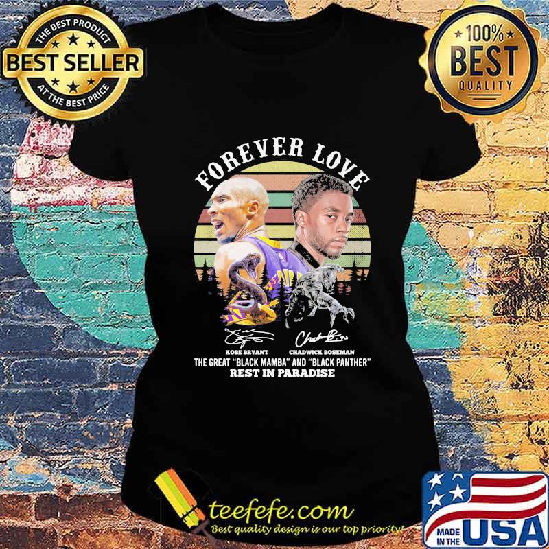 Forever love kobe bryant chadwick rip the great black mamba and black panther rest in paradise vintage retro signatures s Ladies tee Forever love kobe bryant chadwick rip the great black mamba and black panther rest in paradise vintage retro signatures s Ladies tee