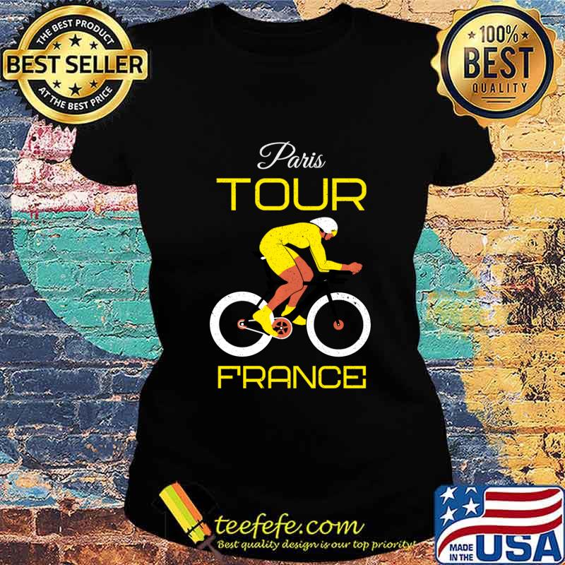 France Tour Fan Cycling Paris French Bike Love Cycle Sweats Ladies tee France Tour Fan Cycling Paris French Bike Love Cycle Sweats Ladies tee