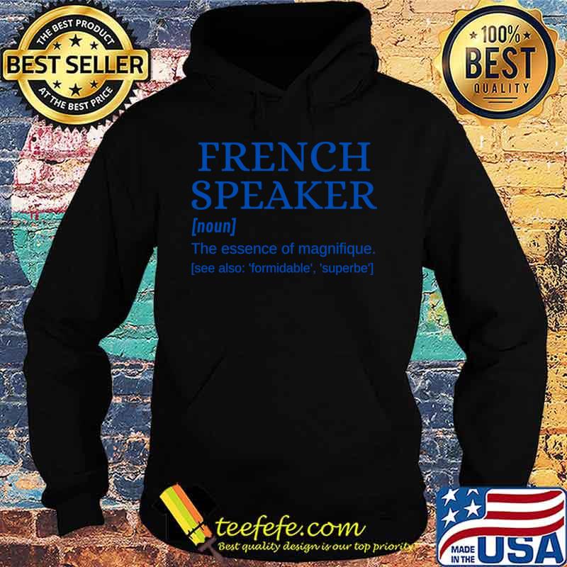 French Speaker je parle français T-Shirt Hoodie French Speaker je parle français T-Shirt Hoodie