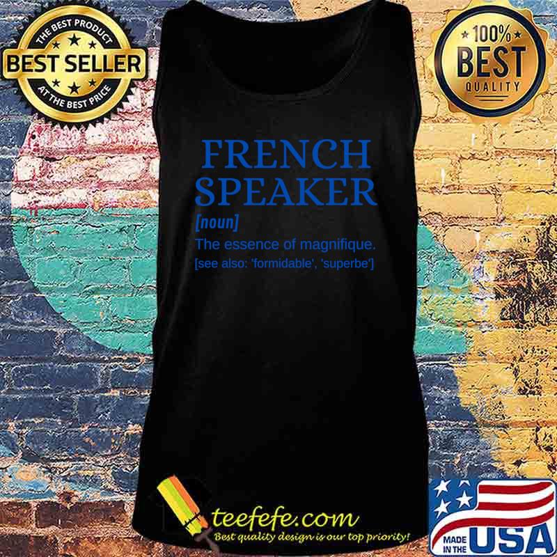 French Speaker je parle français T-Shirt Tank top French Speaker je parle français T-Shirt Tank top