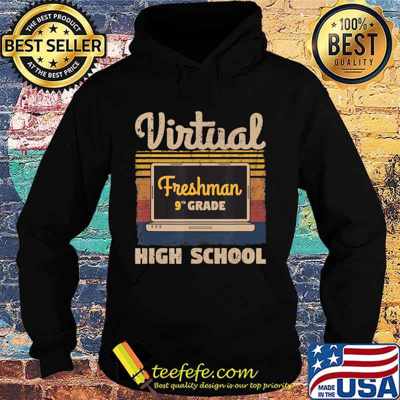 Freshman Ninth 9th Grade Virtual Learning High School Retro T-Shirt Hoodie Freshman Ninth 9th Grade Virtual Learning High School Retro T-Shirt Hoodie
