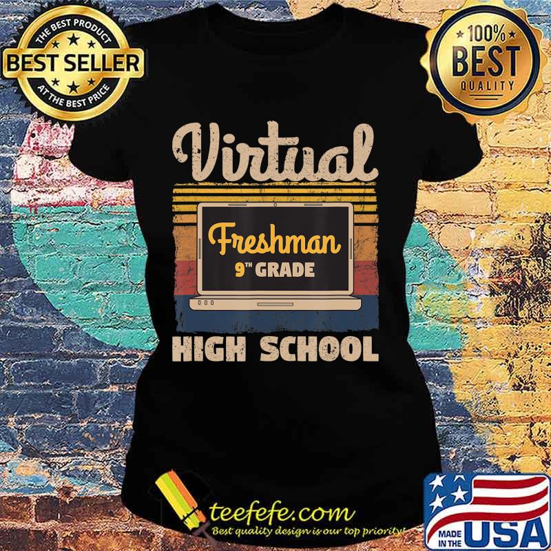 Freshman Ninth 9th Grade Virtual Learning High School Retro T-Shirt Ladies tee Freshman Ninth 9th Grade Virtual Learning High School Retro T-Shirt Ladies tee