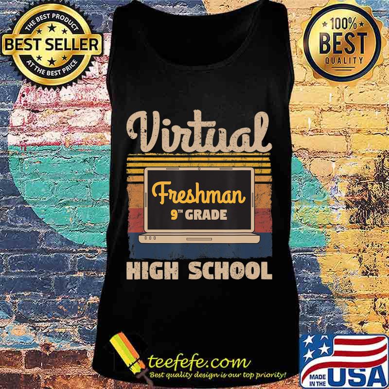 Freshman Ninth 9th Grade Virtual Learning High School Retro T-Shirt Tank top Freshman Ninth 9th Grade Virtual Learning High School Retro T-Shirt Tank top