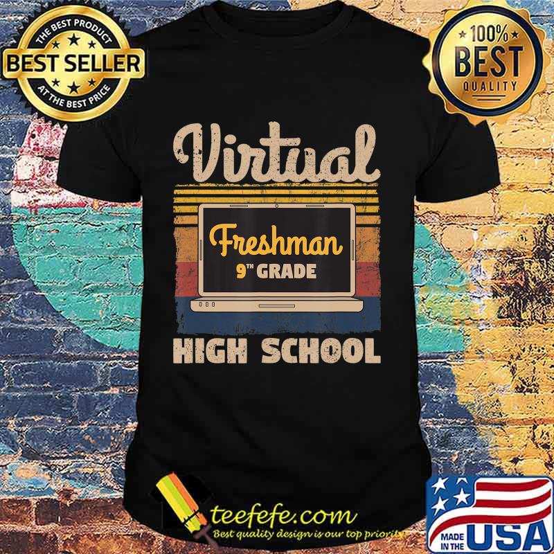 Freshman Ninth 9th Grade Virtual Learning High School Retro T-Shirt Freshman Ninth 9th Grade Virtual Learning High School Retro T-Shirt