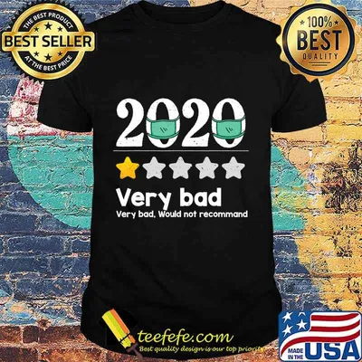 Funny 2020 Review - 1 Star Very bad year would not recommend T-Shirt