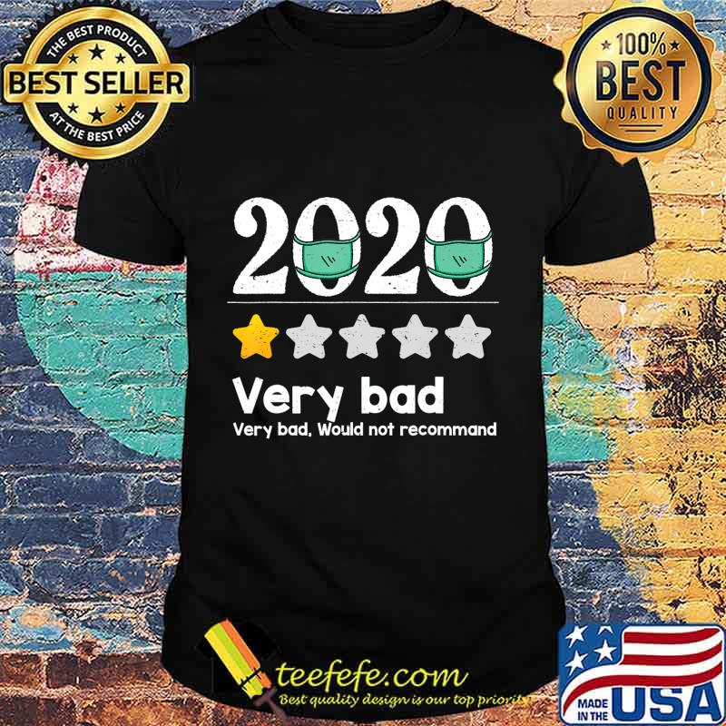 Funny 2020 Review - 1 Star Very bad year would not recommend T-Shirt Funny 2020 Review - 1 Star Very bad year would not recommend T-Shirt
