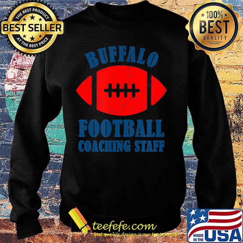 Funny Buffalo Football Coaching Staff Armchair Quarterback T-Shirt Sweater Funny Buffalo Football Coaching Staff Armchair Quarterback T-Shirt Sweater