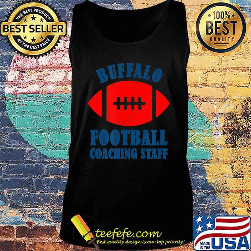 Funny Buffalo Football Coaching Staff Armchair Quarterback T-Shirt Tank top Funny Buffalo Football Coaching Staff Armchair Quarterback T-Shirt Tank top