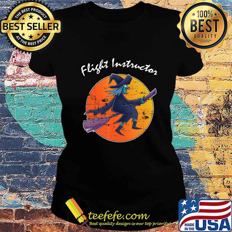 Funny Flight Instructor Wizard Broomstick Gift Spooky Witch T-Shirt Ladies tee Funny Flight Instructor Wizard Broomstick Gift Spooky Witch T-Shirt Ladies tee