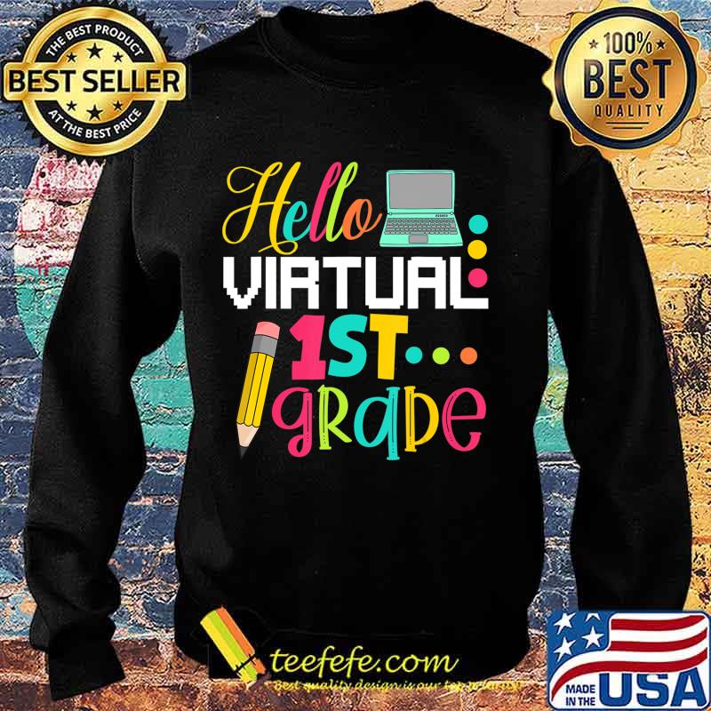 Funny Hello Virtual 1st grade Gift Back to School 2020 T-Shirt Sweater Funny Hello Virtual 1st grade Gift Back to School 2020 T-Shirt Sweater