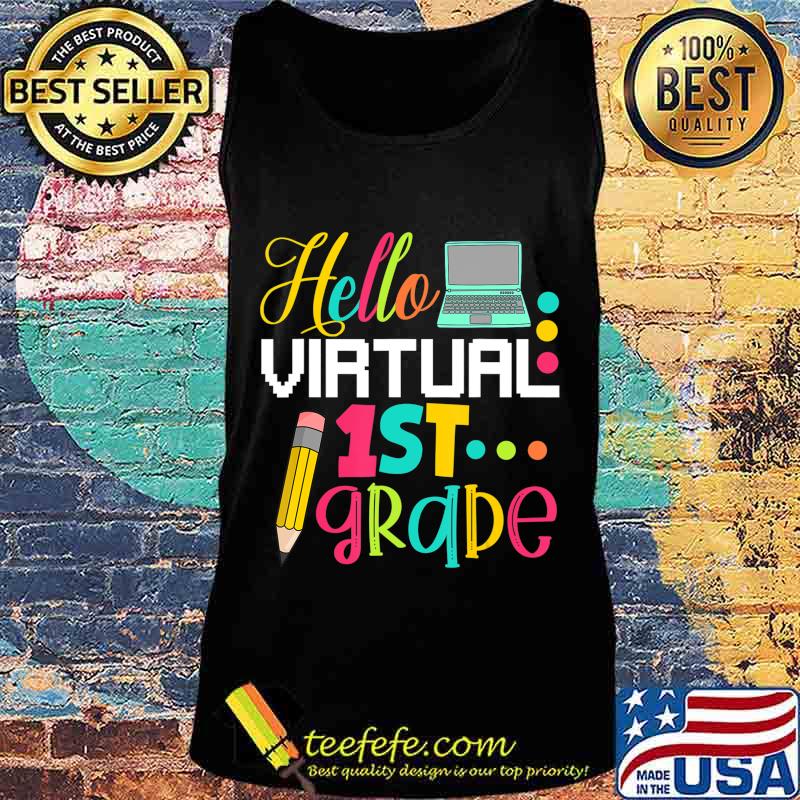 Funny Hello Virtual 1st grade Gift Back to School 2020 T-Shirt Tank top Funny Hello Virtual 1st grade Gift Back to School 2020 T-Shirt Tank top