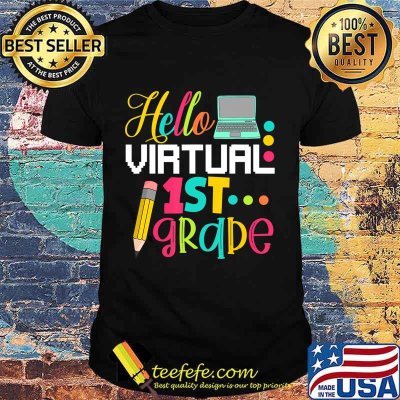 Funny Hello Virtual 1st grade Gift Back to School 2020 T-Shirt Funny Hello Virtual 1st grade Gift Back to School 2020 T-Shirt