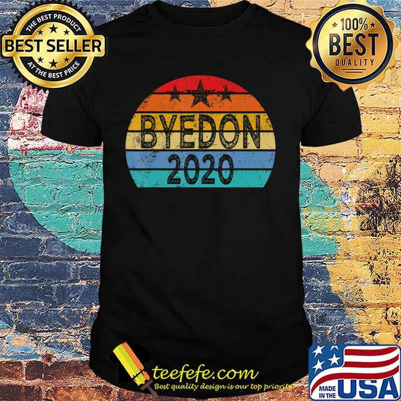 Funny Joe Biden Anti Trump Shirt Election 2020- Bye Don 2020 T-Shirt Funny Joe Biden Anti Trump Shirt Election 2020- Bye Don 2020 T-Shirt