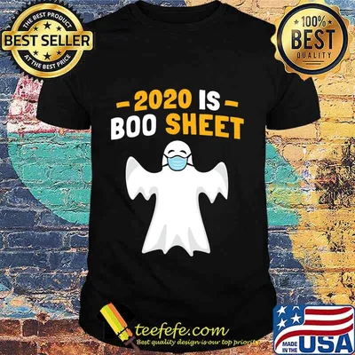Ghost With Mask Halloween Shirt 2020 Is Boo Sheet T-Shirt
