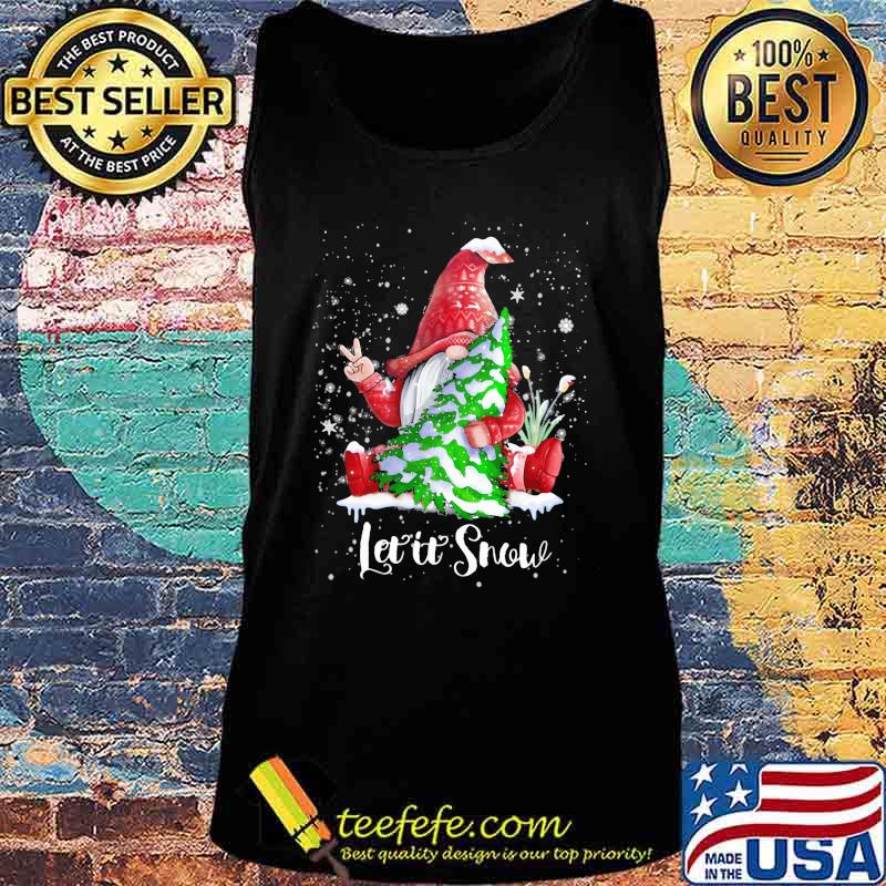 Gnomes let it snow christmas tree s Tank top Gnomes let it snow christmas tree s Tank top